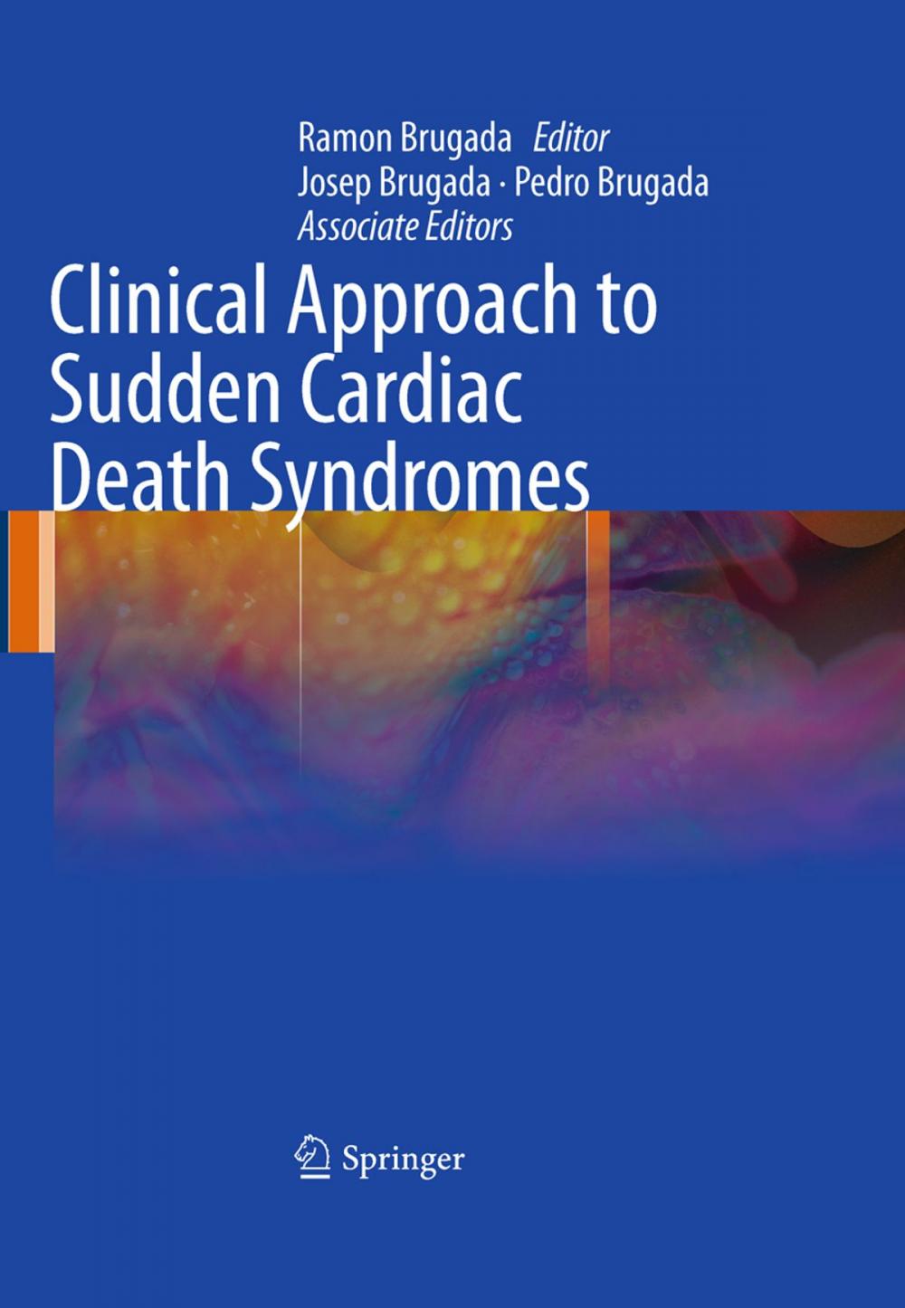 Big bigCover of Clinical Approach to Sudden Cardiac Death Syndromes