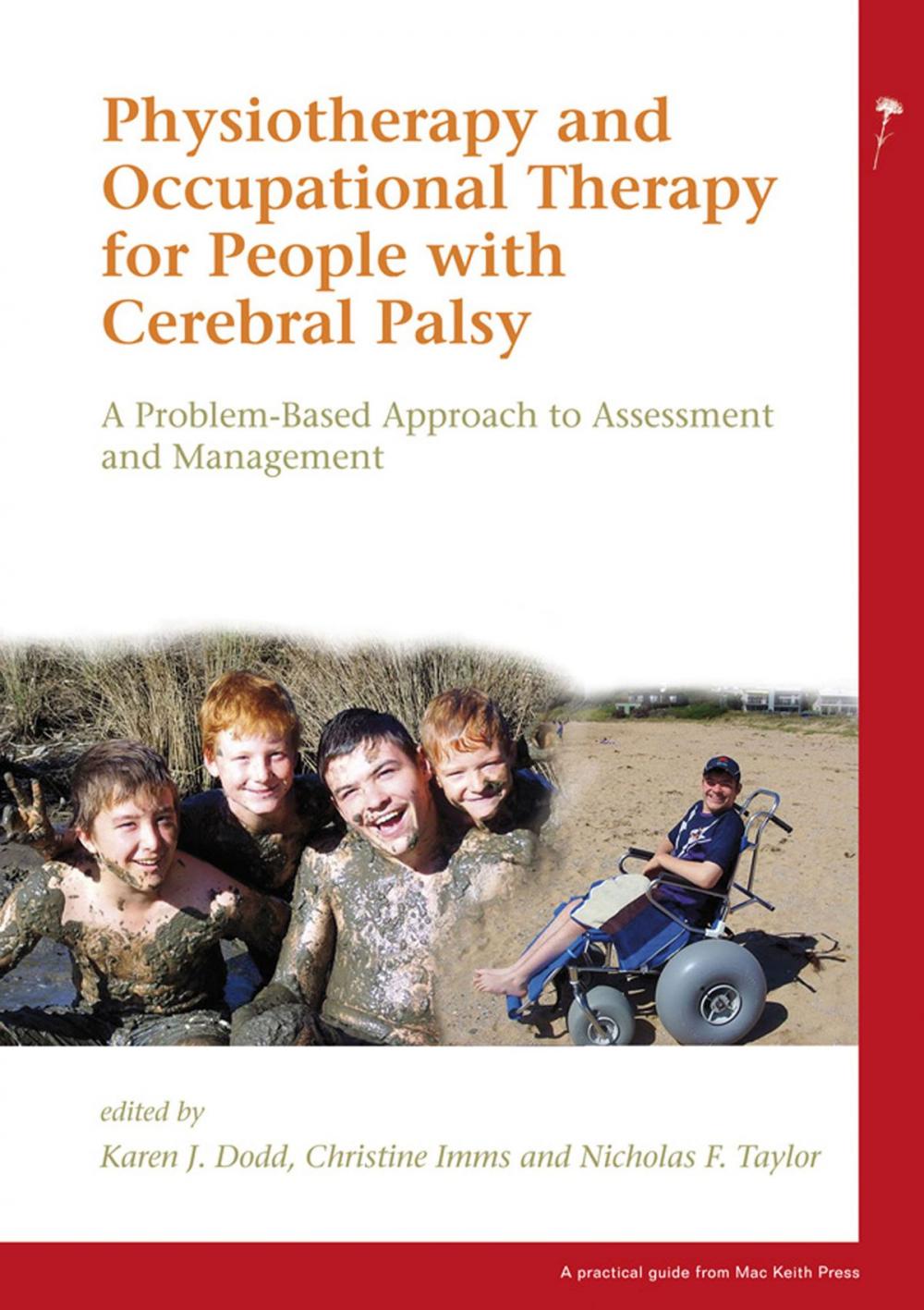 Big bigCover of Physiotherapy and Occupational Therapy for People with Cerebral Palsy: A Problem-Based Approach to Assessment and Management