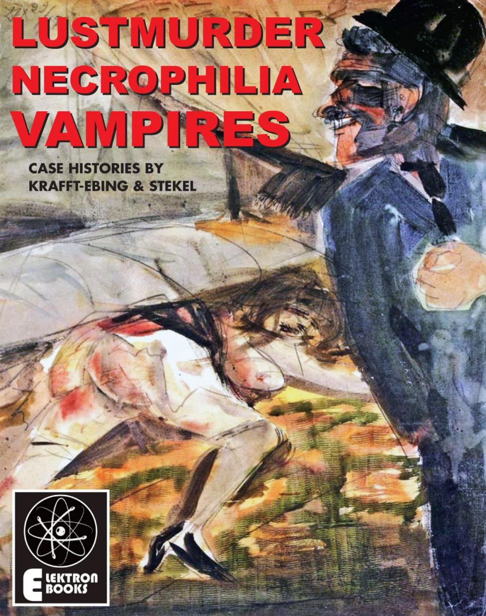 Big bigCover of Lustmurder, Necrophilia, Vampires