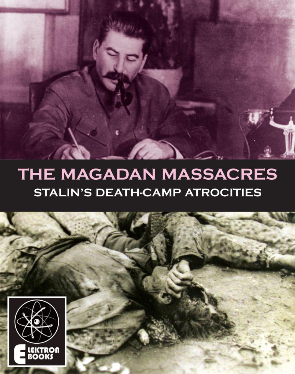 Big bigCover of The Magadan Massacres