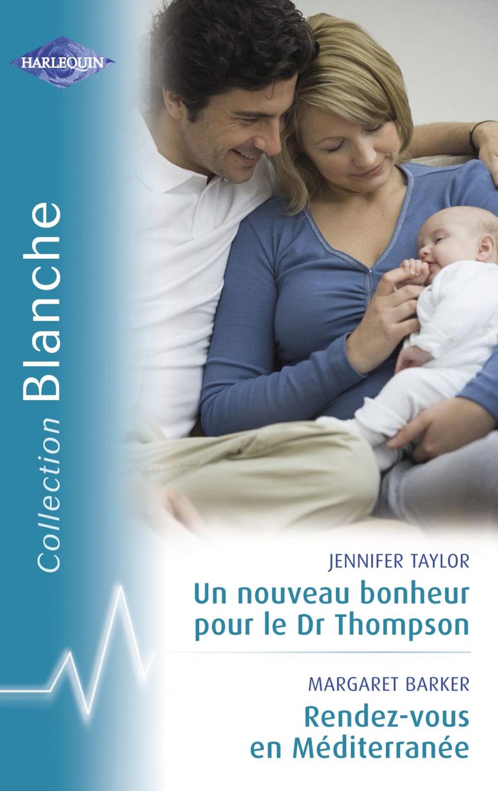 Big bigCover of Un nouveau bonheur pour le Dr Thompson - Rendez-vous en Méditerrannée (Harlequin Blanche)