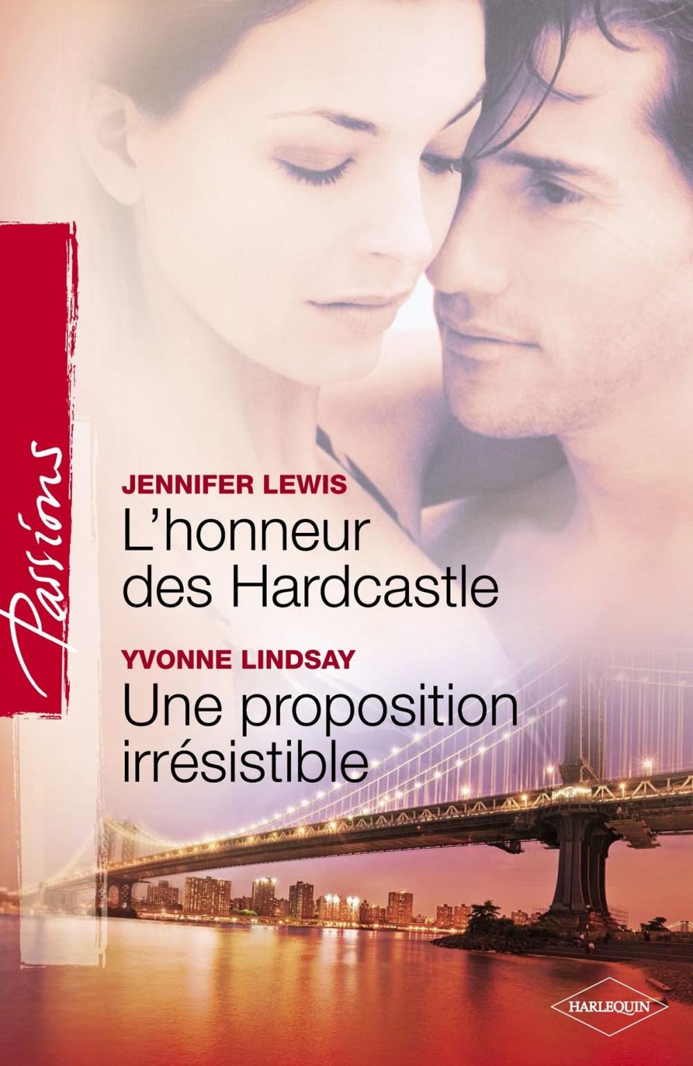 Big bigCover of L'honneur des Hardcastle - Une proposition irrésistible (Harlequin Passions)