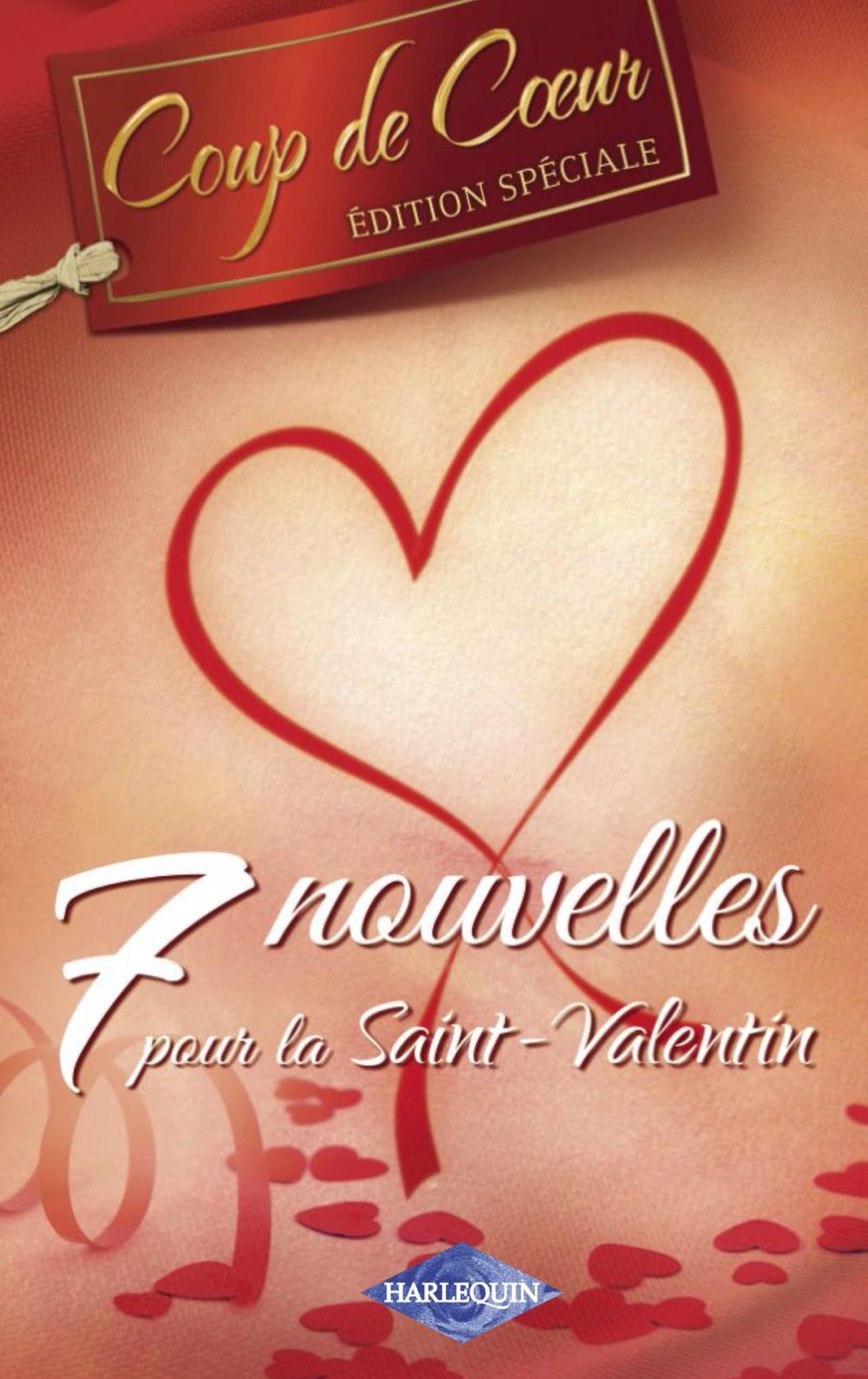 Big bigCover of 7 nouvelles pour la Saint-Valentin (Harlequin Coup de Coeur)