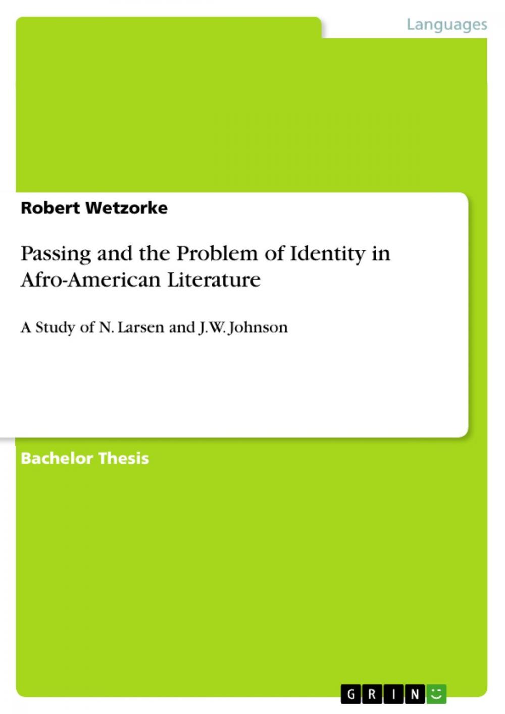 Big bigCover of Passing and the Problem of Identity in Afro-American Literature