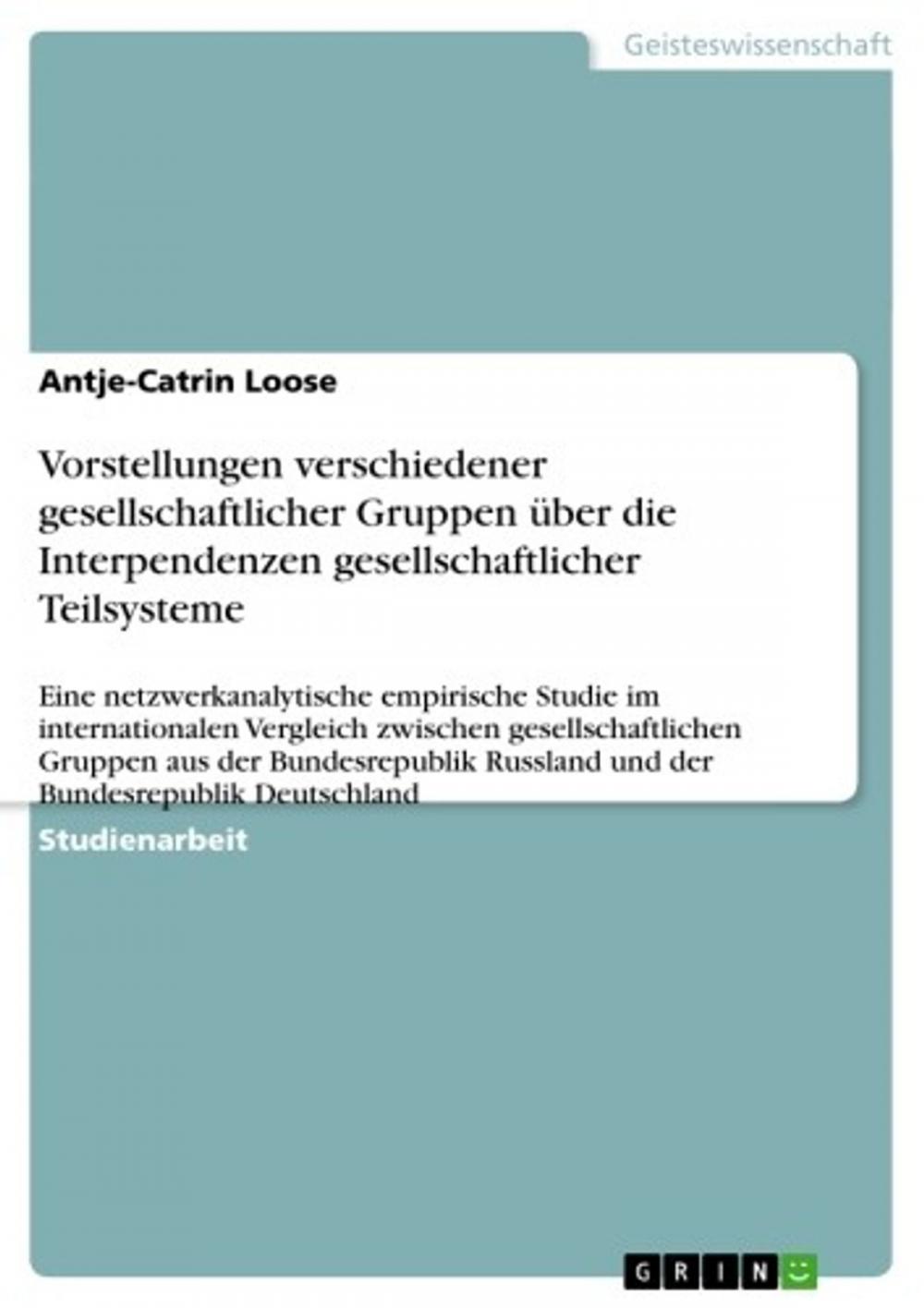 Big bigCover of Vorstellungen verschiedener gesellschaftlicher Gruppen über die Interpendenzen gesellschaftlicher Teilsysteme