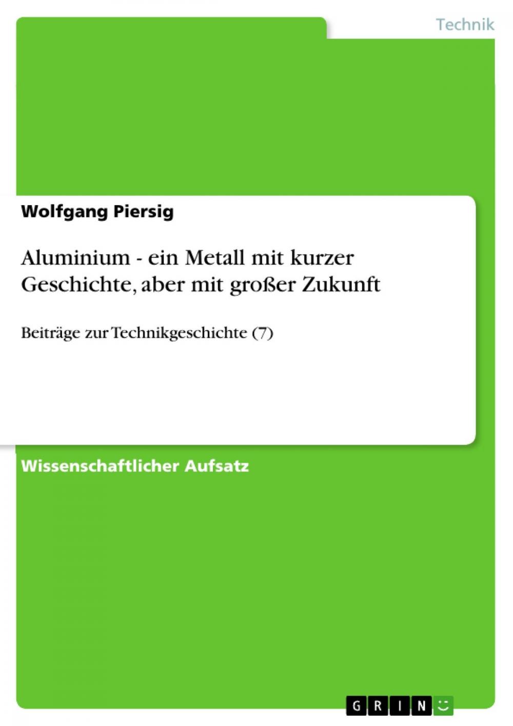 Big bigCover of Aluminium - ein Metall mit kurzer Geschichte, aber mit großer Zukunft