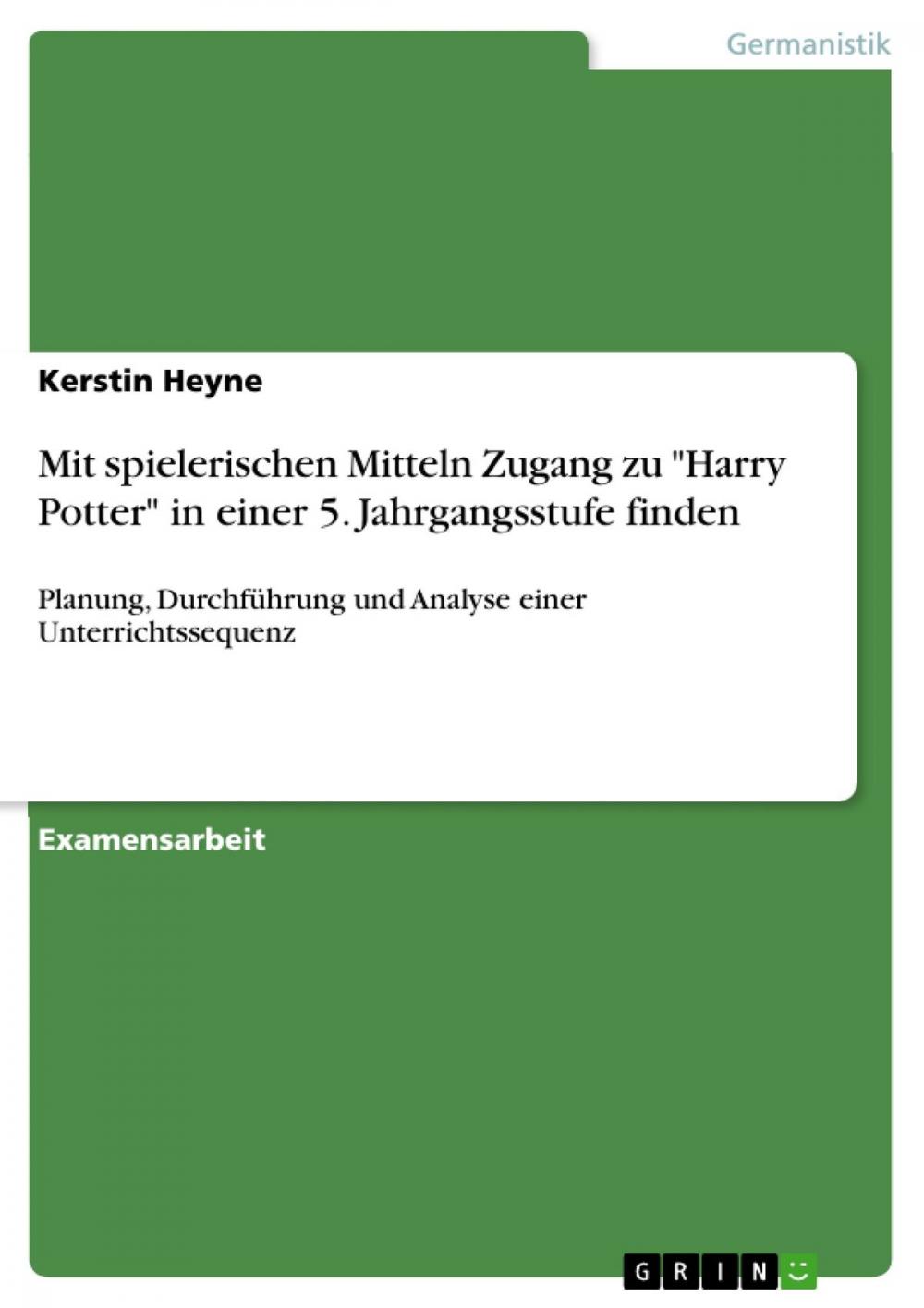 Big bigCover of Mit spielerischen Mitteln Zugang zu 'Harry Potter' in einer 5. Jahrgangsstufe finden