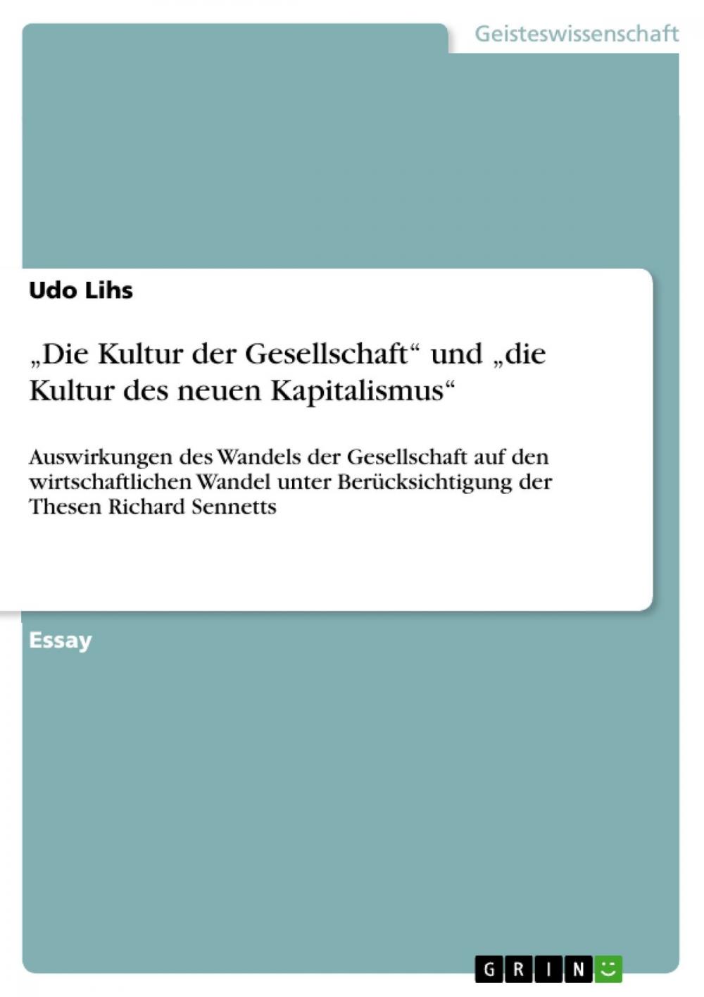 Big bigCover of 'Die Kultur der Gesellschaft' und 'die Kultur des neuen Kapitalismus'