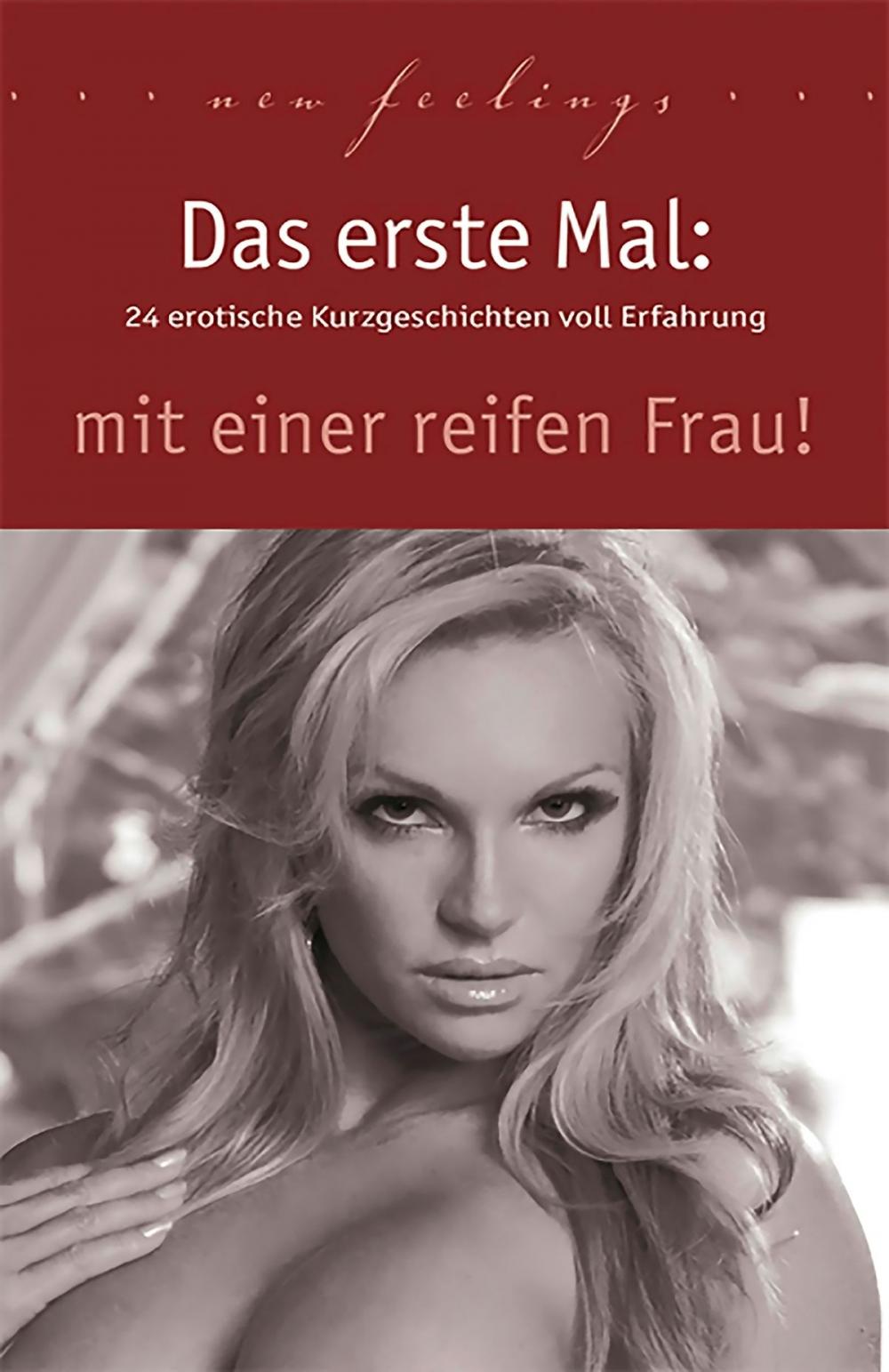 Big bigCover of Das erste Mal: mit einer reifen Frau!