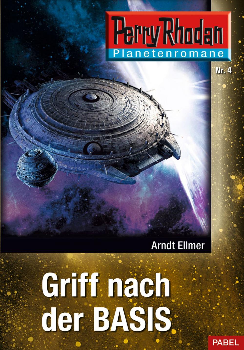 Big bigCover of Planetenroman 4: Griff nach der Basis