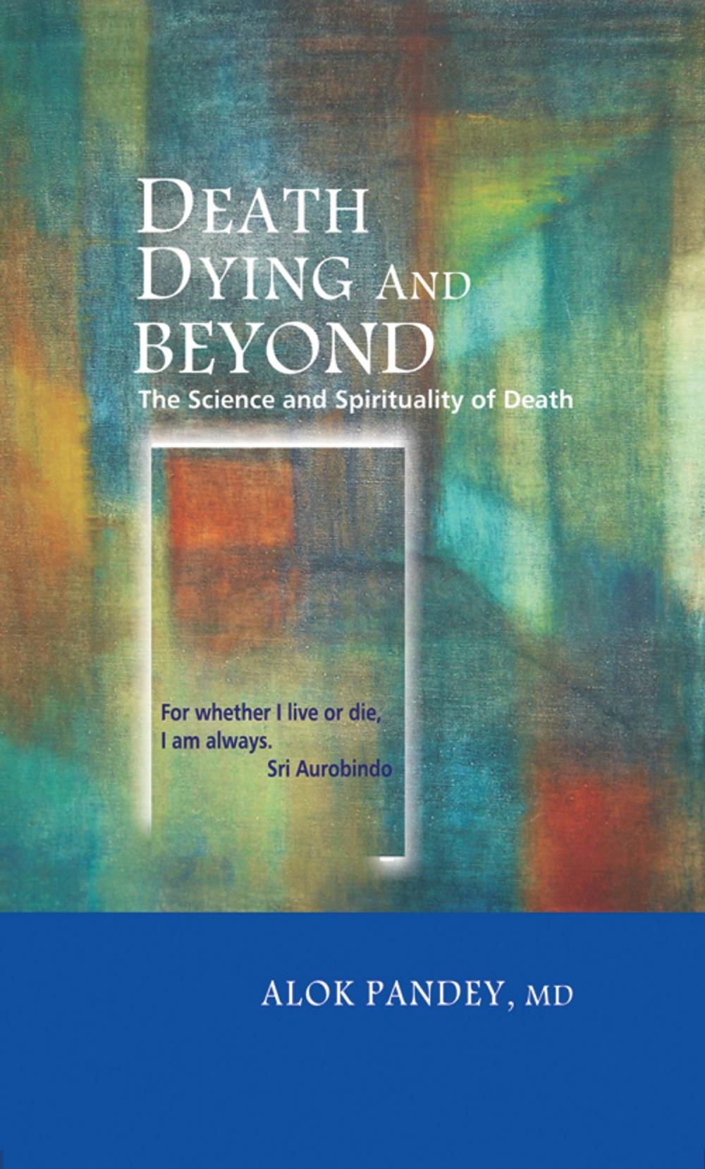 Big bigCover of Death, Dying and Beyond