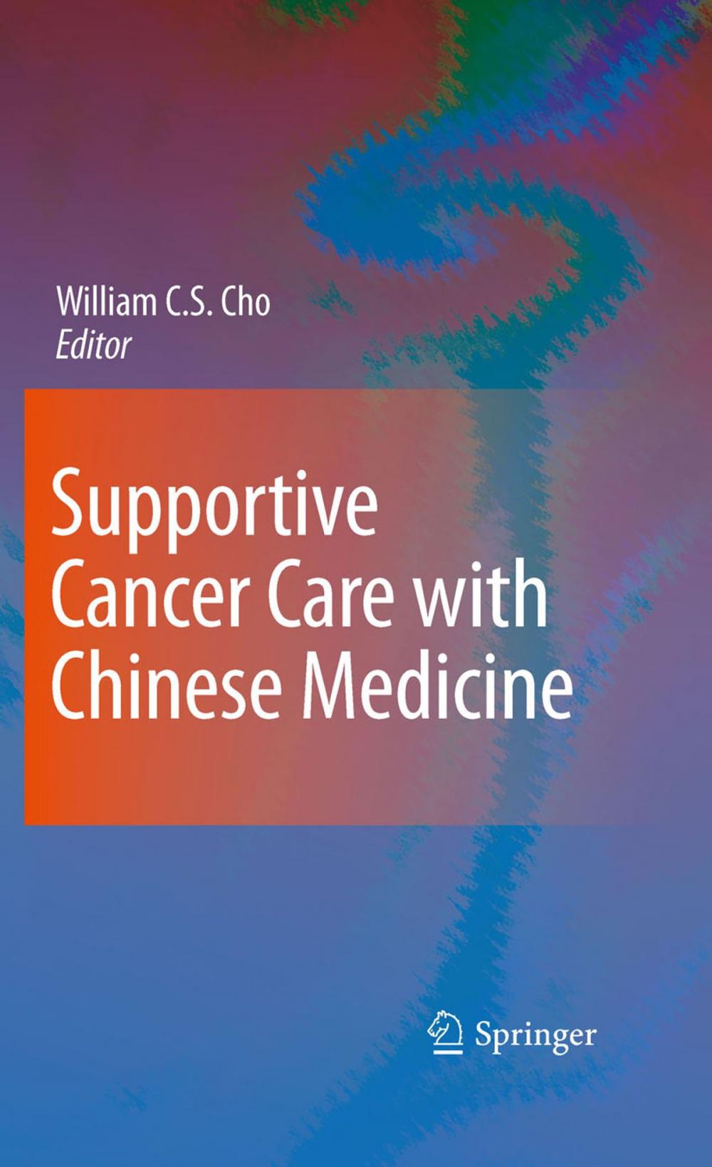 Big bigCover of Supportive Cancer Care with Chinese Medicine