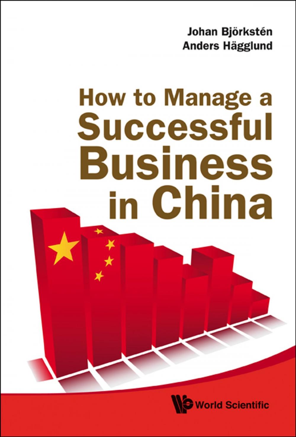 Big bigCover of How to Manage a Successful Business in China