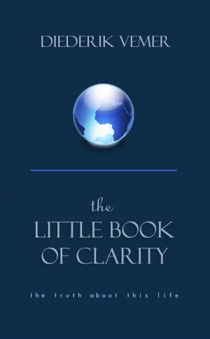 bigCover of the book The Little Book of Clarity by 