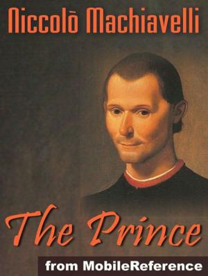 Cover of the book The Prince (Mobi Classics) by MobileReference