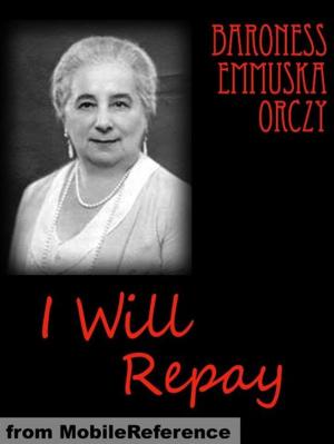Cover of the book I Will Repay (Mobi Classics) by MobileReference