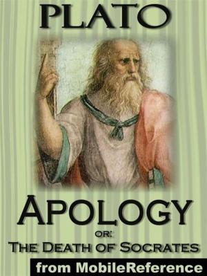 Cover of the book Apology, Or; The Death Of Socrates (Mobi Classics) by James Joyce