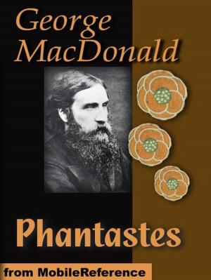 Cover of the book Phantastes: A Faerie Romance For Men And Women (Mobi Classics) by Ernest Thompson Seton