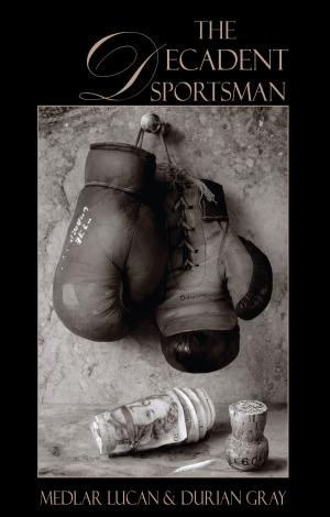 bigCover of the book The Decadent Sportsman by 