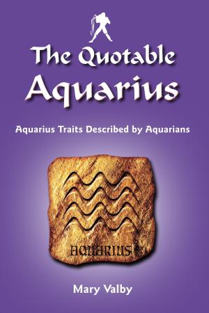 Cover of the book The Quotable Aquarius by Mikkel Aaland