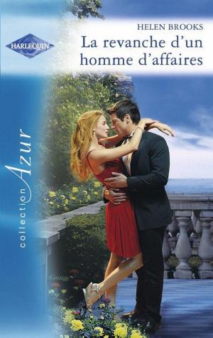 Cover of the book La revanche d'un homme d'affaires by Lorna Webb