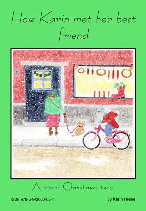 Cover of How Karin met her best friend Or A short Christmas tale