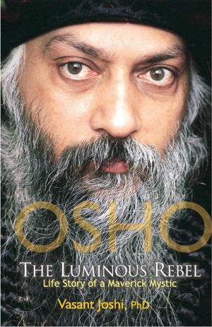 Cover of the book Osho: The Luminous Rebel by Brother Philip
