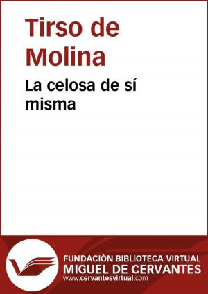 Cover of the book La celosa de sí misma by Ricardo Palma
