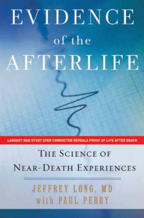 Cover of the book Evidence of the Afterlife by Jeffrey Long, Paul Perry, HarperOne