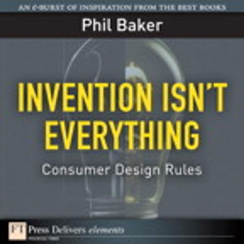 Cover of the book Invention Isn't Everything by Phil Baker, Pearson Education