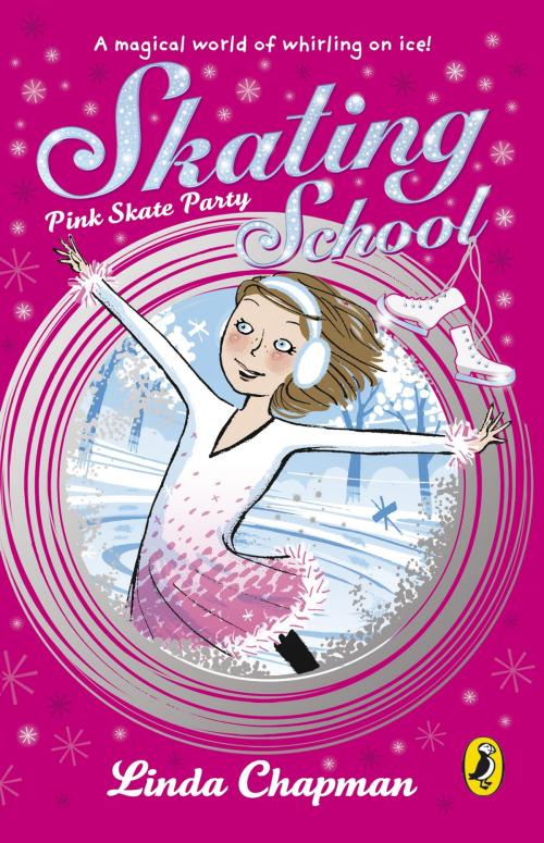 Cover of the book Skating School: Pink Skate Party by Linda Chapman, Penguin Books Ltd