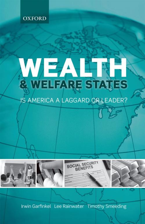 Cover of the book Wealth and Welfare States by Irwin Garfinkel, Lee Rainwater, Timothy Smeeding, OUP Oxford