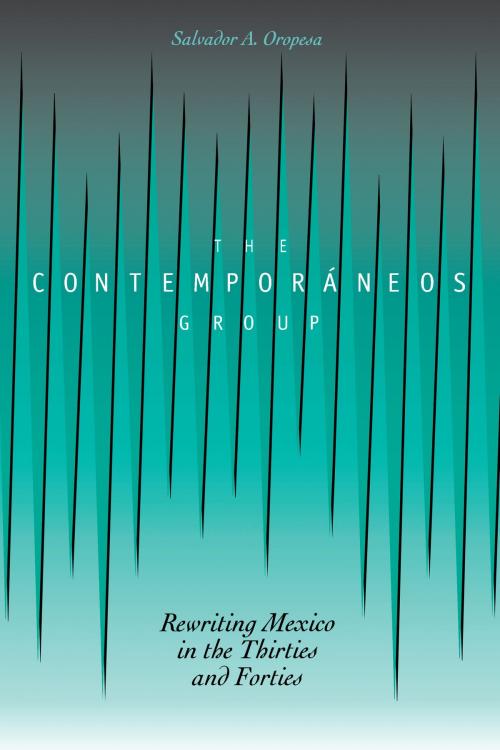 Cover of the book The Contemporáneos Group by Salvador A.  Oropesa, University of Texas Press