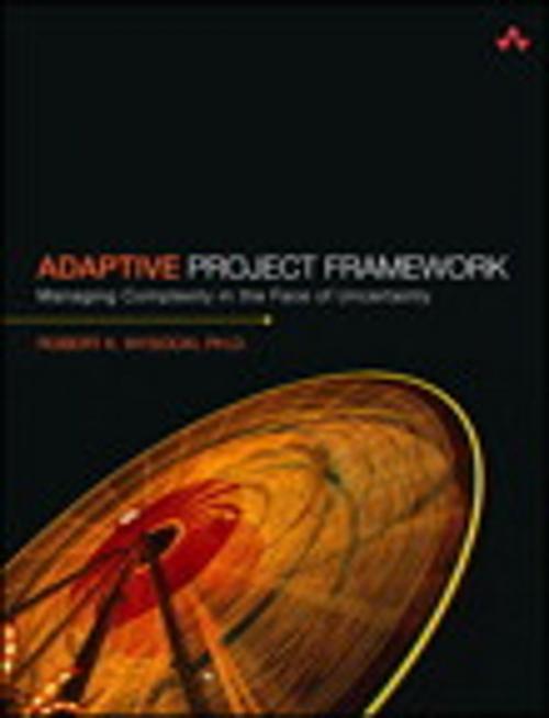 Cover of the book Adaptive Project Framework by Robert K. Wysocki Ph.D., Pearson Education