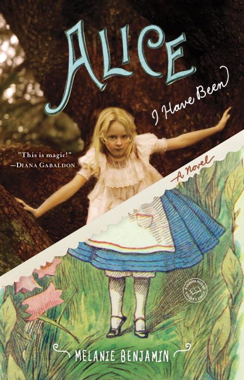 Cover of the book Alice I Have Been by Melanie Benjamin, Random House Publishing Group