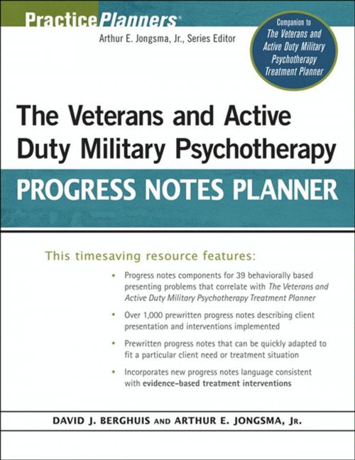 Cover of the book The Veterans and Active Duty Military Psychotherapy Progress Notes Planner by David J. Berghuis, Arthur E. Jongsma Jr., Wiley