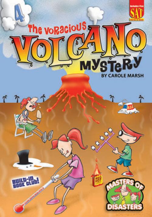 Cover of the book The Voracious Volcano Mystery by Carole Marsh, Gallopade International