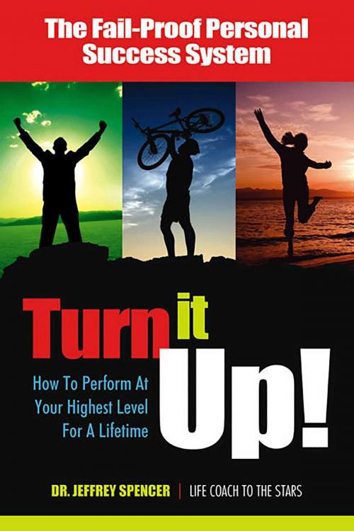 Cover of the book Turn It Up! by Dr. Jeffrey Spencer, DC, Health Communications Inc