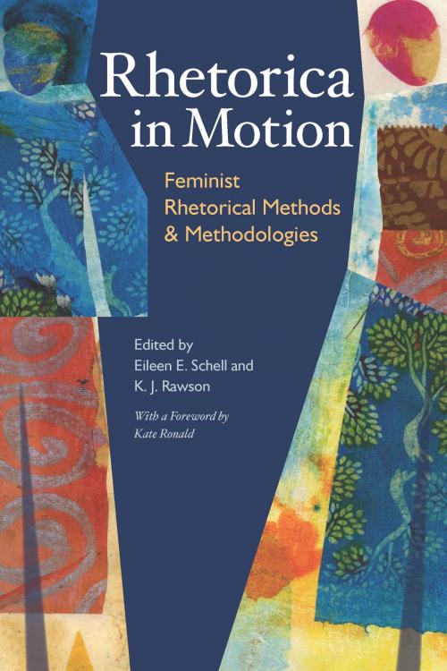 Cover of the book Rhetorica in Motion by , University of Pittsburgh Press