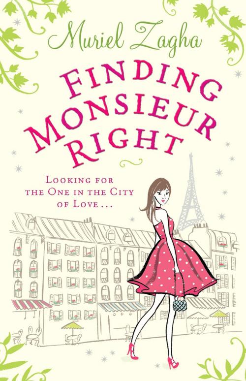 Cover of the book Finding Monsieur Right by Muriel Zagha, Ebury Publishing