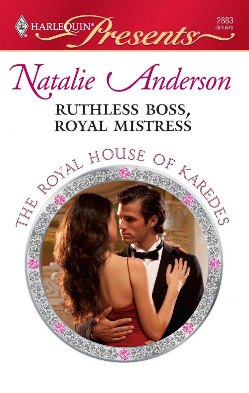 Cover of the book Ruthless Boss, Royal Mistress by Natalie Anderson, Harlequin