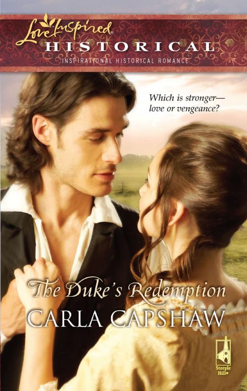 Cover of the book The Duke's Redemption by Carla Capshaw, Steeple Hill