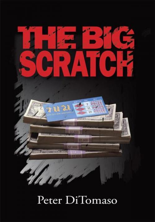 Cover of the book The Big Scratch by Peter DiTomaso, iUniverse