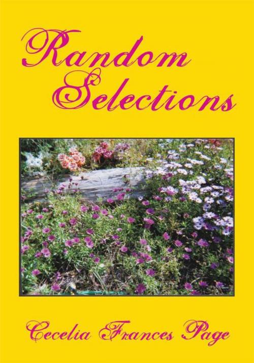 Cover of the book Random Selections by Cecelia Frances Page, iUniverse