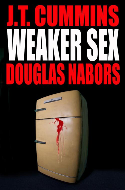Cover of the book Weaker Sex by J.T. Cummins, J.T. Cummins