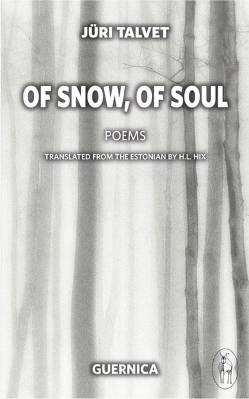 Cover of the book Of Snow, Of Soul by Jüri Talvet, Guernica Editions