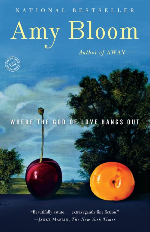 Cover of the book Where the God of Love Hangs Out by Amy Bloom, Random House Publishing Group