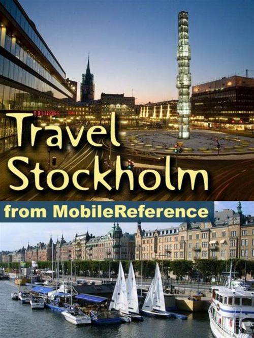 Cover of the book Travel Stockholm, Sweden: Illustrated Guide, Phrasebook, And Maps. (Mobi Travel) by MobileReference, MobileReference