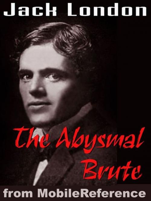 Cover of the book The Abysmal Brute (Mobi Classics) by Jack London, MobileReference