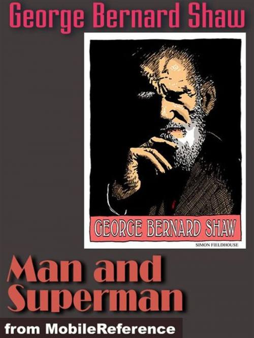 Cover of the book Man And Superman (Mobi Classics) by George Bernard Shaw, MobileReference